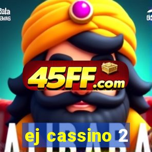 ej cassino 2